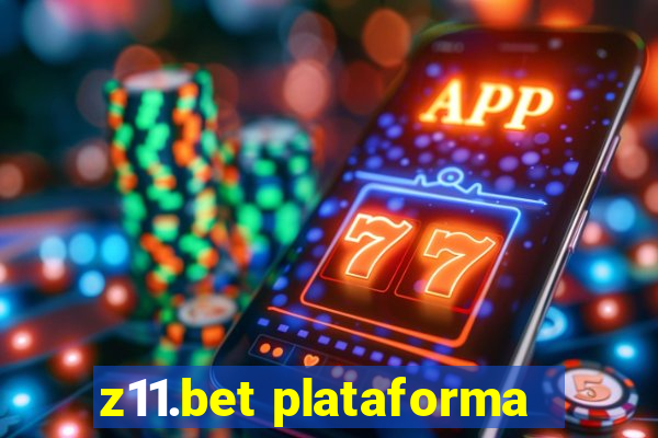 z11.bet plataforma